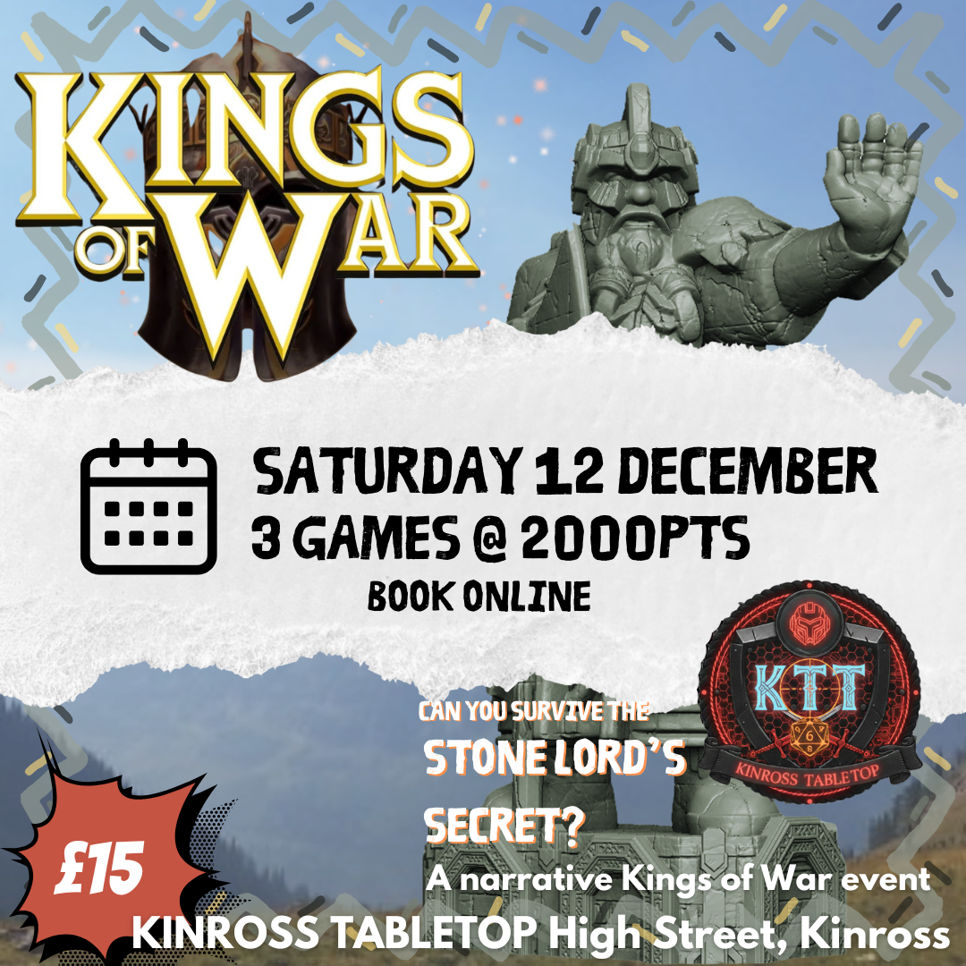 Kinross Tabletop - Kings of War - The Stone Lord’s Secret - Saturday 12 December 2026